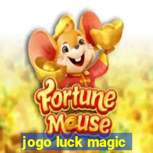 jogo luck magic